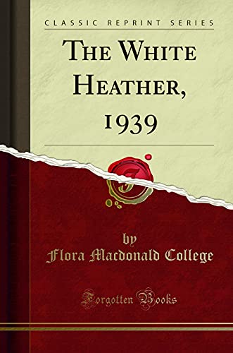 Stock image for The White Heather, 1939 Classic Reprint for sale by PBShop.store US