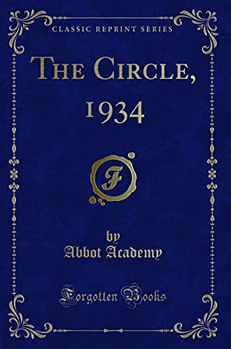 Stock image for The Circle, 1934 (Classic Reprint) for sale by Reuseabook