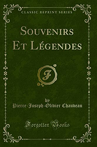 Stock image for Souvenirs Et Lgendes Classic Reprint for sale by PBShop.store US