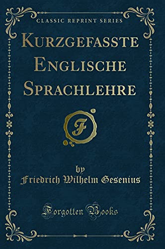 Stock image for Kurzgefate Englische Sprachlehre Classic Reprint for sale by PBShop.store US