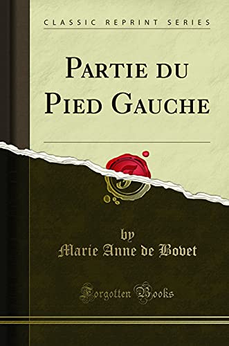 Stock image for Partie du Pied Gauche Classic Reprint for sale by PBShop.store US