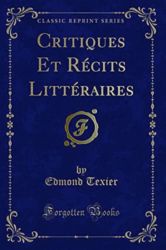 Stock image for Critiques Et R cits Litt raires (Classic Reprint) for sale by Forgotten Books