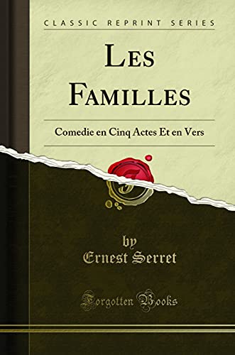 Stock image for Les Familles Comedie en Cinq Actes Et en Vers Classic Reprint for sale by PBShop.store US
