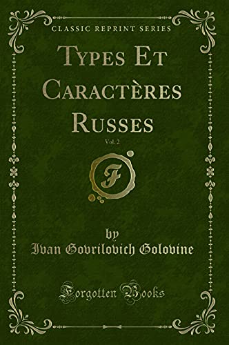 Imagen de archivo de Types Et Caractres Russes, Vol 2 Classic Reprint a la venta por PBShop.store US