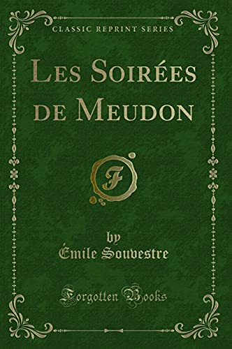 9780265145951: Les Soires de Meudon (Classic Reprint)