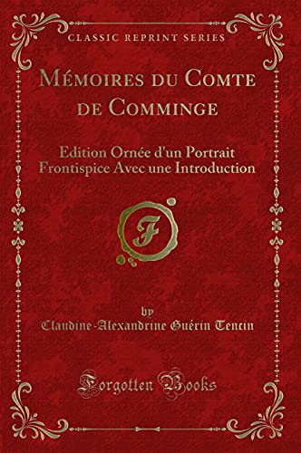 Beispielbild fr M moires du Comte de Comminge (Classic Reprint) zum Verkauf von Forgotten Books