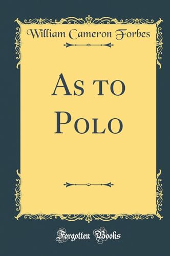 Stock image for As to Polo Classic Reprint for sale by PBShop.store US