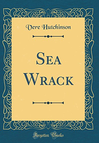 Beispielbild fr Sea Wrack (Classic Reprint) zum Verkauf von PBShop.store US