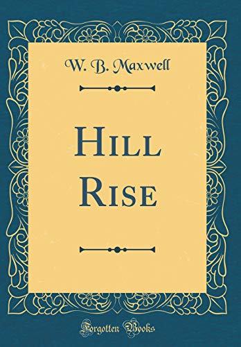 Beispielbild fr Hill Rise Classic Reprint zum Verkauf von PBShop.store US