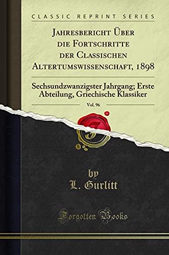 Beispielbild fr Jahresbericht  ber die Fortschritte der Classischen Altertumswissenschaft, zum Verkauf von Forgotten Books