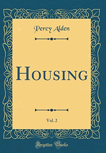 Imagen de archivo de Housing, Vol 2 Classic Reprint a la venta por PBShop.store US