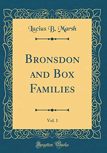 9780265281208: Bronsdon and Box Families, Vol. 1 (Classic Reprint)