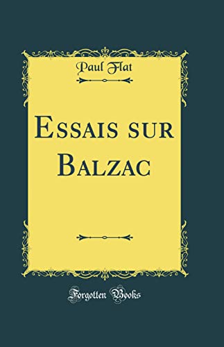 Beispielbild fr Essais sur Balzac (Classic Reprint) zum Verkauf von Buchpark