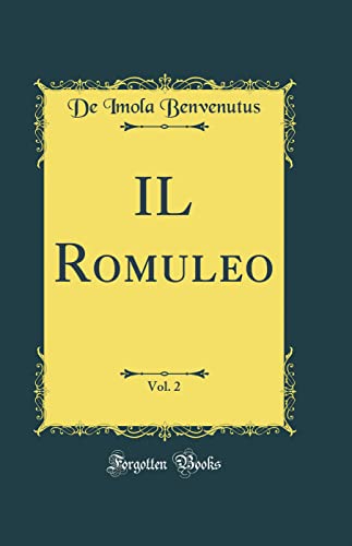 Beispielbild fr IL Romuleo, Vol 2 Classic Reprint zum Verkauf von PBShop.store US