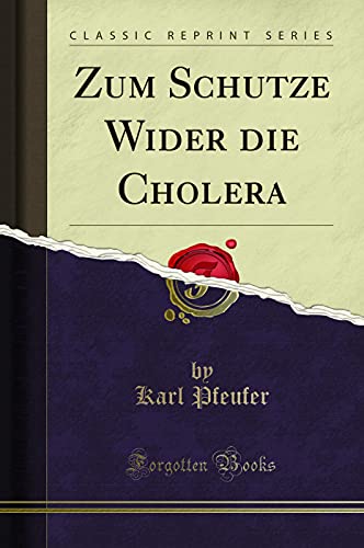 Stock image for Zum Schutze Wider die Cholera Classic Reprint for sale by PBShop.store US
