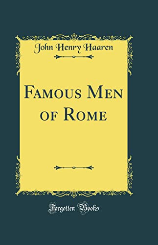 Stock image for Famous Men of Rome Classic Reprint for sale by PBShop.store US