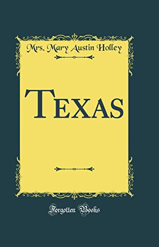 9780265591710: Texas (Classic Reprint)
