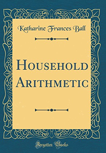 Stock image for Household Arithmetic Classic Reprint for sale by PBShop.store US