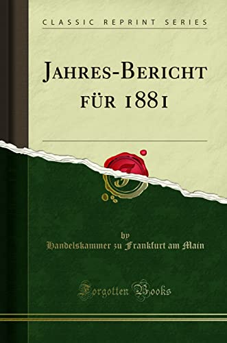 9780265646434: Jahres-Bericht Fr 1881 (Classic Reprint)