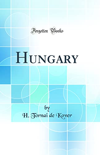 Stock image for Hungary Classic Reprint for sale by PBShop.store US