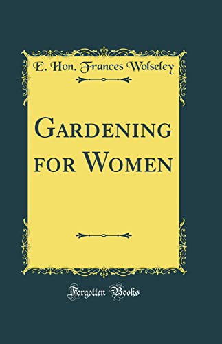 Stock image for Gardening for Women Classic Reprint for sale by PBShop.store US