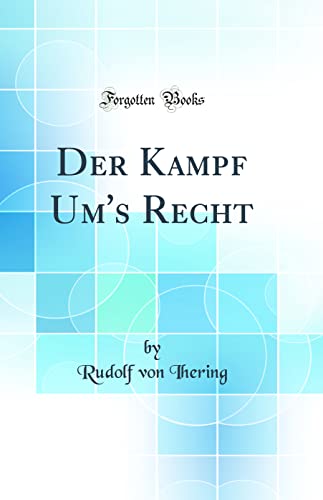 Beispielbild fr Der Kampf Um's Recht Classic Reprint zum Verkauf von PBShop.store US