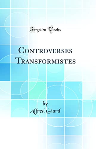 Stock image for Controverses Transformistes Classic Reprint for sale by PBShop.store US