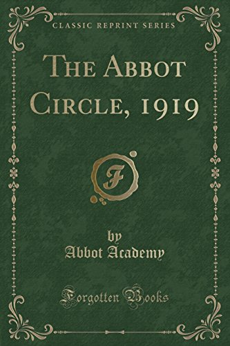 Stock image for The Abbot Circle, 1919 Classic Reprint for sale by PBShop.store US