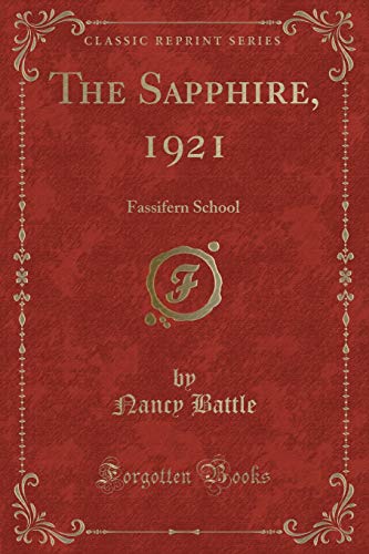 Stock image for The Sapphire, 1921: Fassifern School (Classic Reprint) for sale by Forgotten Books