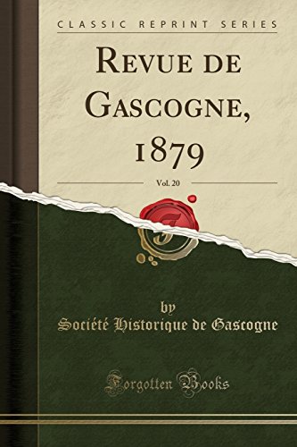 9780266096900: Revue de Gascogne, 1879, Vol. 20 (Classic Reprint)