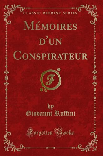 Stock image for M moires d'un Conspirateur (Classic Reprint) for sale by Forgotten Books