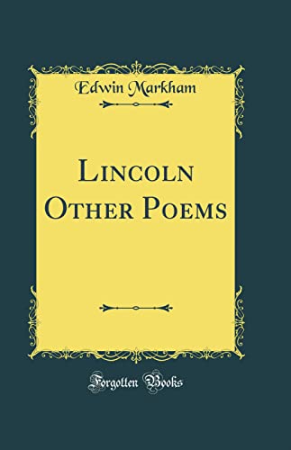 Beispielbild fr Lincoln Other Poems Classic Reprint zum Verkauf von PBShop.store US