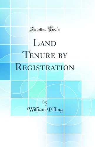 Stock image for Land Tenure by Registration Classic Reprint for sale by PBShop.store US