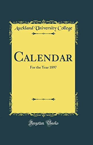 Stock image for Calendar For the Year 1897 Classic Reprint for sale by PBShop.store US