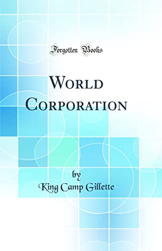 9780266289456: World Corporation (Classic Reprint)