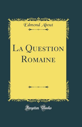 Imagen de archivo de La Question Romaine Classic Reprint a la venta por PBShop.store US