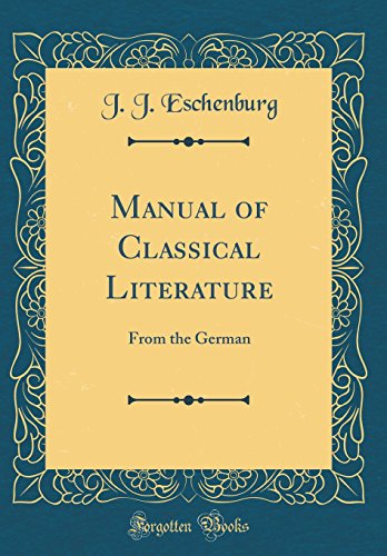 Beispielbild fr Manual of Classical Literature : From the German (Classic Reprint) zum Verkauf von Buchpark