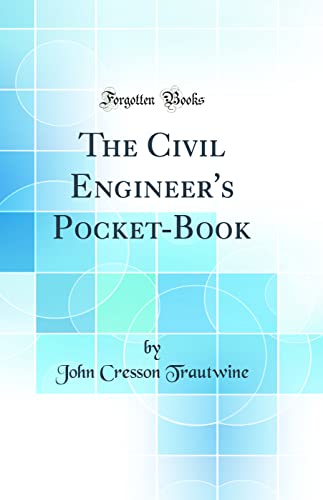 9780266572039: The Civil Engineer's Pocket-Book (Classic Reprint)