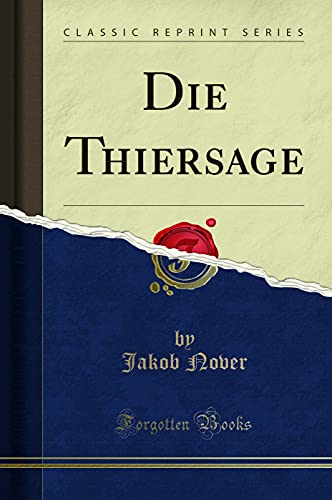 Stock image for Die Thiersage Classic Reprint for sale by PBShop.store US