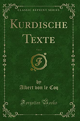 Stock image for Kurdische Texte, Vol 2 Classic Reprint for sale by PBShop.store US