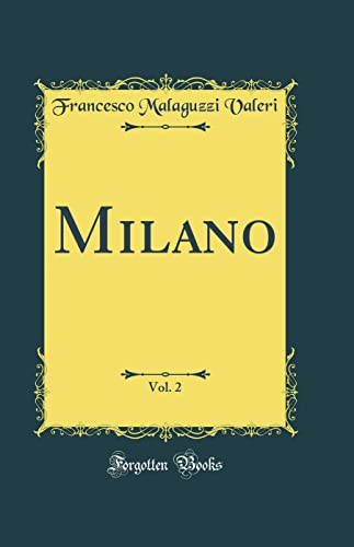 9780266701644: Milano, Vol. 2 (Classic Reprint)