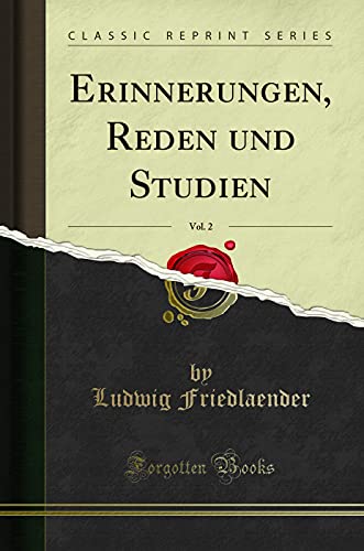 Stock image for Erinnerungen, Reden und Studien, Vol. 2 (Classic Reprint) for sale by Forgotten Books