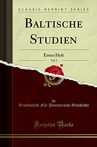 Beispielbild fr Baltische Studien, Vol. 5 : Erstes Heft (Classic Reprint) zum Verkauf von Buchpark
