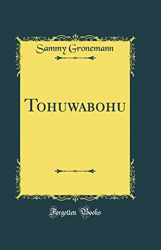 9780266826729: Tohuwabohu (Classic Reprint)