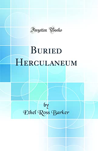 Stock image for Buried Herculaneum Classic Reprint for sale by PBShop.store US