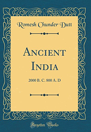 Stock image for Ancient India 2000 B C 800 A D Classic Reprint for sale by PBShop.store US