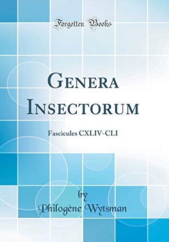 Beispielbild fr Genera Insectorum : Fascicules CXLIV-CLI (Classic Reprint) zum Verkauf von Buchpark
