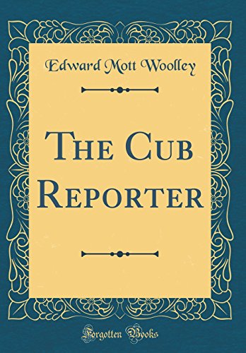 Beispielbild fr The Cub Reporter Classic Reprint zum Verkauf von PBShop.store US