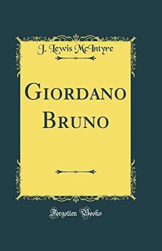 Stock image for Giordano Bruno Classic Reprint for sale by PBShop.store US
