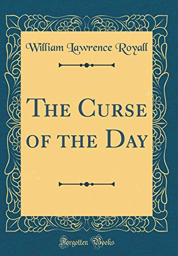 Beispielbild fr The Curse of the Day Classic Reprint zum Verkauf von PBShop.store US